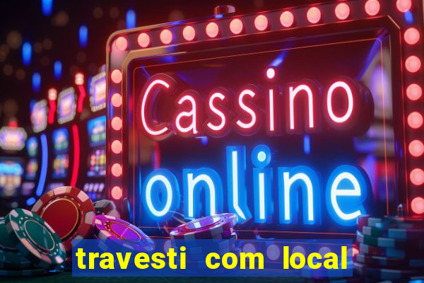 travesti com local em santos